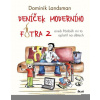 Deníček moderního fotra 2 - Dominik Landsman Deníček moderního fotra 2 - Dominik Landsman