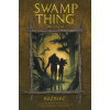 Swamp Thing - Bažináč 6 - Shledání Swamp Thing - Bažináč 6 - Shledání