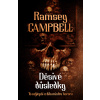 Děsivé důsledky - Ramsey Campbell Děsivé důsledky - Ramsey Campbell