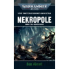 Warhammer 40 000: Nekropole - Dan Abnett Warhammer 40 000: Nekropole - Dan Abnett