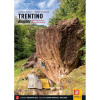 Lezecký sprievodca TRENTINO BOULDER Lezecký sprievodca TRENTINO BOULDER