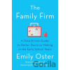 The Family Firm - Emily Oster The Family Firm - Emily Oster