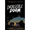 Incredible Doom - Jesse Holden, Matthew Bogart Incredible Doom - Jesse Holden, Matthew Bogart