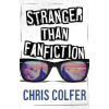 Stranger Than Fanfiction Stranger Than Fanfiction