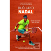 Buď jako Nadal (Juan Carlos Cubeiro; Leonor Gallardová) Buď jako Nadal (Juan Carlos Cubeiro; Leonor Gallardová)