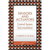 Sensors and Actuators - Clarence de Silva Sensors and Actuators - Clarence de Silva