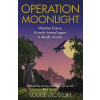 Operation Moonlight - Louise Morrish Operation Moonlight - Louise Morrish