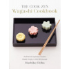 The Cook-Zen Wagashi Cookbook: Traditional Japanese Sweets Made Simply in the Microwave The Cook-Zen Wagashi Cookbook: Traditional Japanese Sweets Made Simply in the Microwave