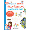 Moje malé pokusy Montessori vo voľnom čase Moje malé pokusy Montessori vo voľnom čase