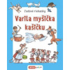 Ľudové riekanky - Varila myšička kašičku (SK vydanie) Ľudové riekanky - Varila myšička kašičku (SK vydanie)