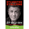 E-kniha Žít svůj sen - Sylvester Stallone E-kniha Žít svůj sen - Sylvester Stallone