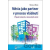 Města jako partner v procesu vládnutí - Vratislav Havlík Města jako partner v procesu vládnutí - Vratislav Havlík
