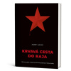 Krvavá cesta do raja Krvavá cesta do raja