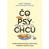 Čo psy chcú - Mat Ward Čo psy chcú - Mat Ward