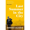 Last Summer in the City Last Summer in the City