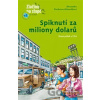 Spiknutí za miliony dolarů - Alexandra Fischerová-Hunoldová Spiknutí za miliony dolarů - Alexandra Fischerová-Hunoldová
