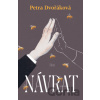 Návrat - Petra Dvořáková Návrat - Petra Dvořáková