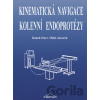 Kinematická navigace kolenní endoprotézy - Radek Hart, Miloš Janeček Kinematická navigace kolenní endoprotézy - Radek Hart, Miloš Janeček