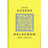 Hologram pre kráľa - Dave Eggers Hologram pre kráľa - Dave Eggers
