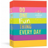 Do One Fun Thing Every Day Do One Fun Thing Every Day