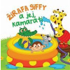 Žirafa Giffy a jej kamaráti - Kolektív Žirafa Giffy a jej kamaráti - Kolektív