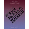 Macbeth - William Shakespeare Macbeth - William Shakespeare