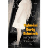 Vyhnání Gerty Schnirch - Kateřina Tučková Vyhnání Gerty Schnirch - Kateřina Tučková
