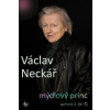 Mýdlový princ - zpěvník 2. (N-Ž) - Václav Neckář Mýdlový princ - zpěvník 2. (N-Ž) - Václav Neckář