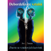 Debordelizace vztahů Debordelizace vztahů