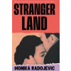 Strangerland - Monika Radojevic, Cornerstone Strangerland - Monika Radojevic, Cornerstone