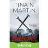 E-kniha Osvoboditel - Tina N. Martin E-kniha Osvoboditel - Tina N. Martin