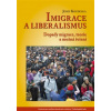 Imigrace a liberalismus Imigrace a liberalismus