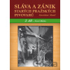 Sláva a zánik starých pražských pivovarů - Stanislav Musil Sláva a zánik starých pražských pivovarů - Stanislav Musil
