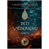 Deti Vilderienu - Ildein - Prvý diel pútavej fantasy od mladej slovenskej autorky Deti Vilderienu - Ildein - Prvý diel pútavej fantasy od mladej slovenskej autorky