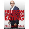 Freedom from Emotional Eating Freedom from Emotional Eating