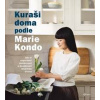 Kuraši doma podle Marie Kondo - Jak si uspořádat domácnost a dosáhnout ideálního života - Kondo Marie Kuraši doma podle Marie Kondo - Jak si uspořádat domácnost a dosáhnout ideálního života - Kondo Marie