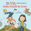 Olívia, dávaj pozor na ocka - audiokniha - Radka Reviľáková Olívia, dávaj pozor na ocka - audiokniha - Radka Reviľáková