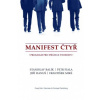 Manifest čtyř - Balík Stanislav Fiala Petr Hanuš Jiří Mikš František Manifest čtyř - Balík Stanislav Fiala Petr Hanuš Jiří Mikš František