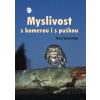 Myslivost s kamerou i s puškou - Pavel Sztwiertnia Myslivost s kamerou i s puškou - Pavel Sztwiertnia