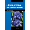 Láska, která nás přesahuje Láska, která nás přesahuje