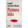 Platónova láska - Leopold von Sacher - Masoch Platónova láska - Leopold von Sacher - Masoch