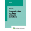 Pracovné právo pre školy a školské zariadenia - Matej Drotár Pracovné právo pre školy a školské zariadenia - Matej Drotár