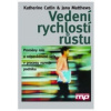 Vedení rychlostí růstu (Katherine Catlin, Jana Matthews ) Vedení rychlostí růstu (Katherine Catlin, Jana Matthews )