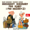 Audiokniha: Hurvínkovy večerníčky pro kluky a pro holčičky 2 - 2. diel série Audiokniha: Hurvínkovy večerníčky pro kluky a pro holčičky 2 - 2. diel série