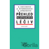 Přehled nejužívanějších léčiv - Svatava Kocinová, Zdeňka Šterbáková, Šárka Erbanová Přehled nejužívanějších léčiv - Svatava Kocinová, Zdeňka Šterbáková, Šárka Erbanová
