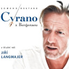 Audiokniha: Cyrano z Bergeracu Audiokniha: Cyrano z Bergeracu