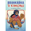 Brankářka v kimonu - Hirsh Vladimíra Brankářka v kimonu - Hirsh Vladimíra