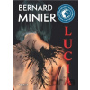Lucia - Bernard Minier Lucia - Bernard Minier