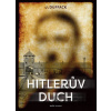 Hitlerův duch - J. Duffack Hitlerův duch - J. Duffack
