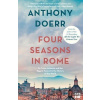 Four Seasons in Rome : On Twins, Insomnia and the Biggest Funeral in the History of the World - Anthony Doerr Four Seasons in Rome : On Twins, Insomnia and the Biggest Funeral in the History of the World - Anthony Doerr